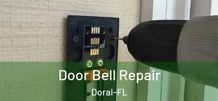  Door Bell Repair Doral-FL