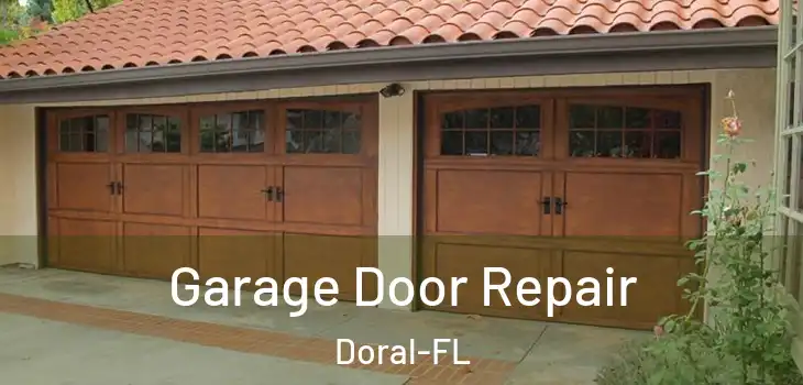  Garage Door Repair Doral-FL
