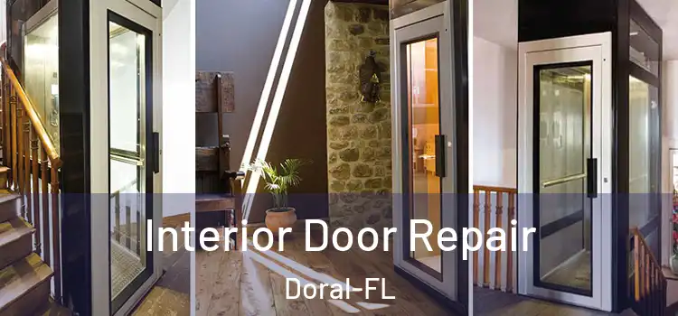  Interior Door Repair Doral-FL