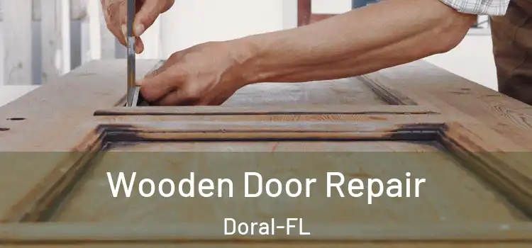  Wooden Door Repair Doral-FL